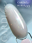 CARDIline моделирующий гель BUBLE 03